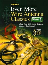 Even More Wire Antenna Classics (Volume 3)